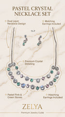 Zelya Pastel Crystal Dual Layer Necklace Set with Matching Earrings